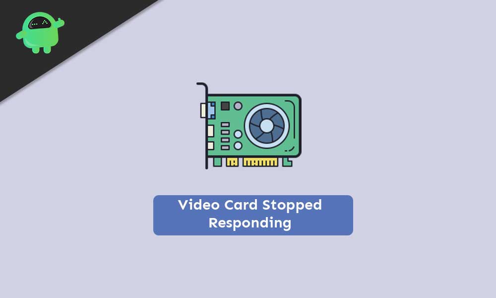 Fix: Video Card Stopped Responding While Playing Any Games