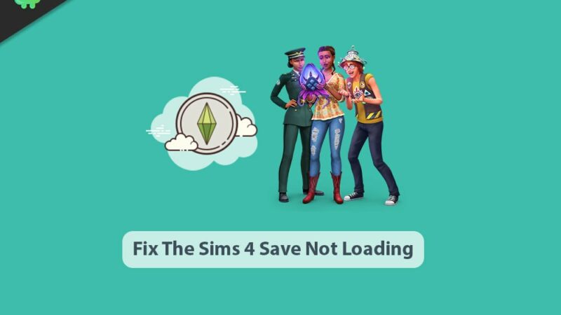 How to Fix The Sims 4 Save Not Loading
