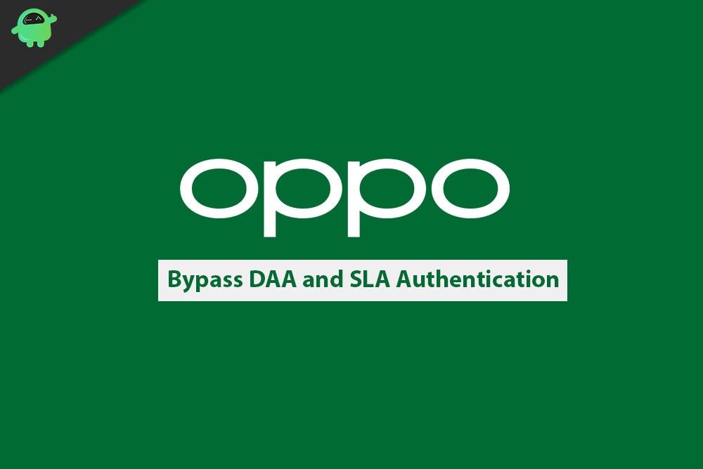 Disable or Bypass DAA and SLA Authentication on Oppo Smartphone