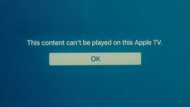 Fix: This Content Cannot Be Played on this Apple TV Error