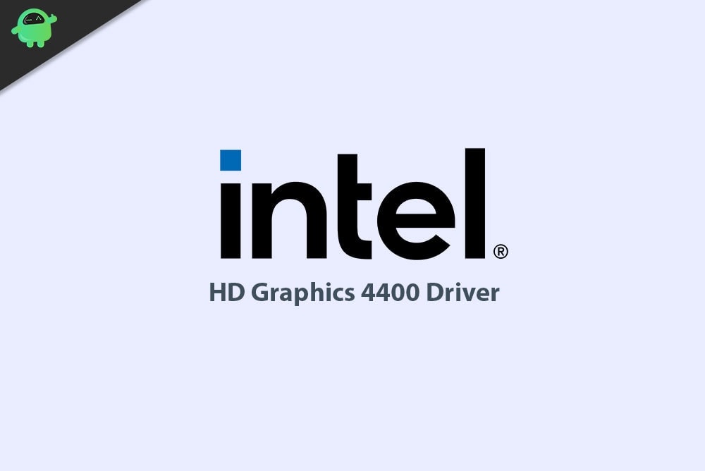 Download and Install Intel HD Graphics 4400 Driver