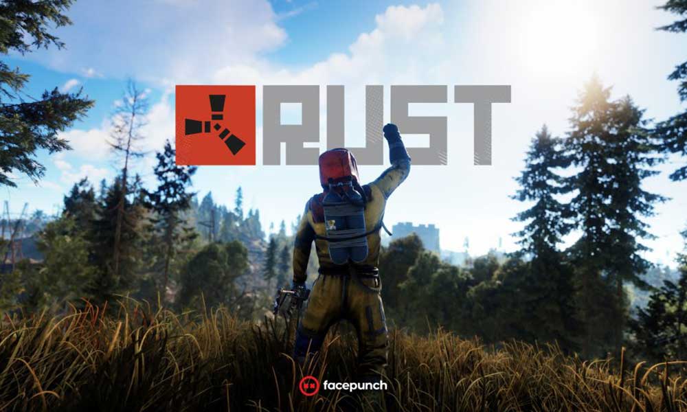 Rust Won't Launch or Not Loading, How to Fix?