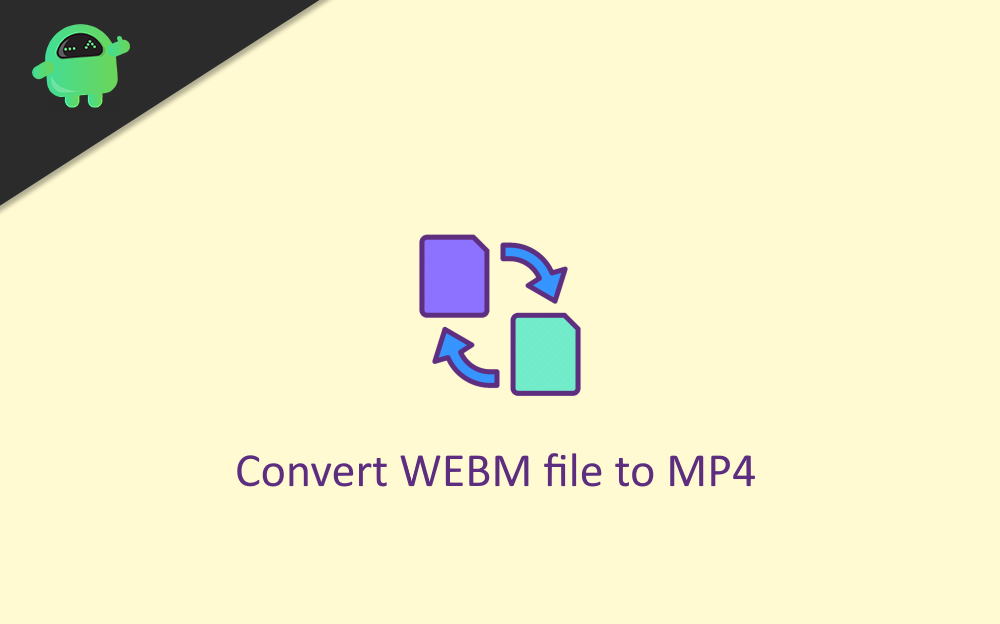 How to Convert a WEBM file to MP4