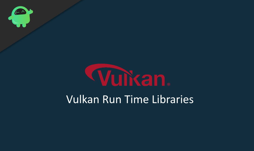 What Is Vulkan Run Time Libraries How to Remove it