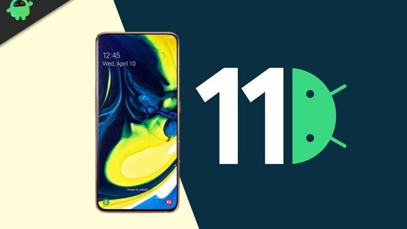 Galaxy A80 Android 11