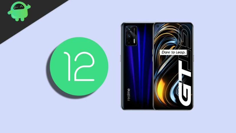 Download and Install Realme GT Android 12 Beta 1 Update