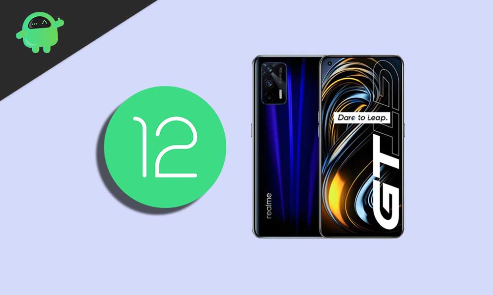Download and Install Realme GT Android 12 (Realme UI 3.0) Update