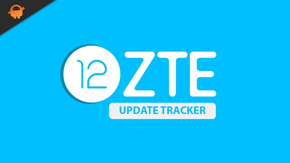 Update tracking. ZTE Android 12. Обновление ZTE. ZTE Android.