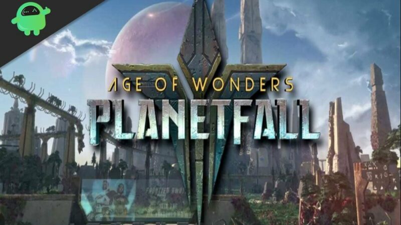 Age of Wonders: Planetfall crashing on PC.