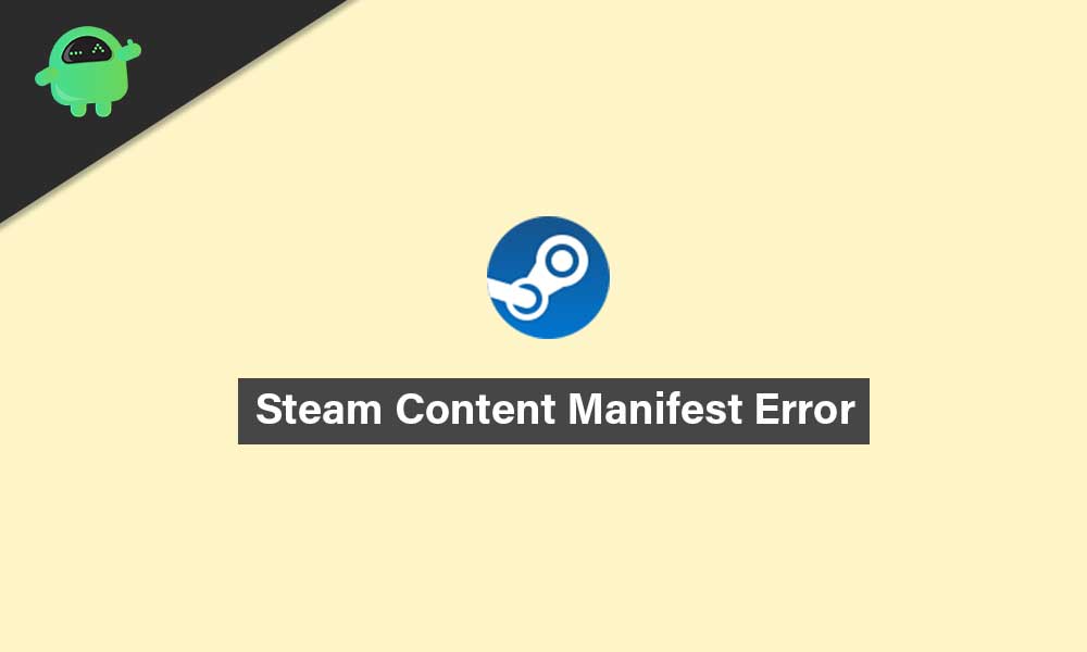 Fix: Missing/Unavailable Content Manifest Error | Steam 2021