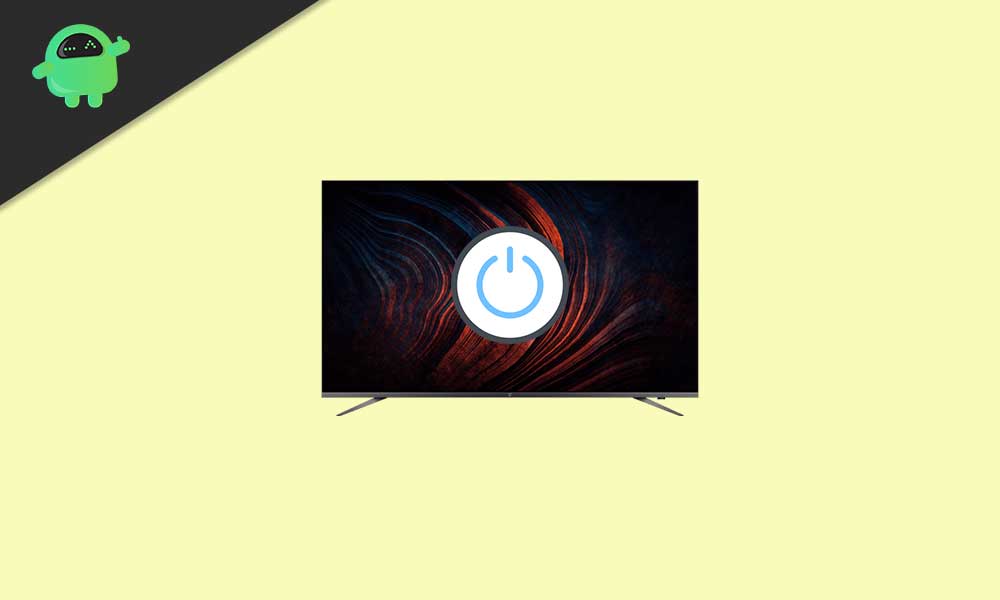 Fix: OnePlus TV Unable to Power On or Keeps Restarting
