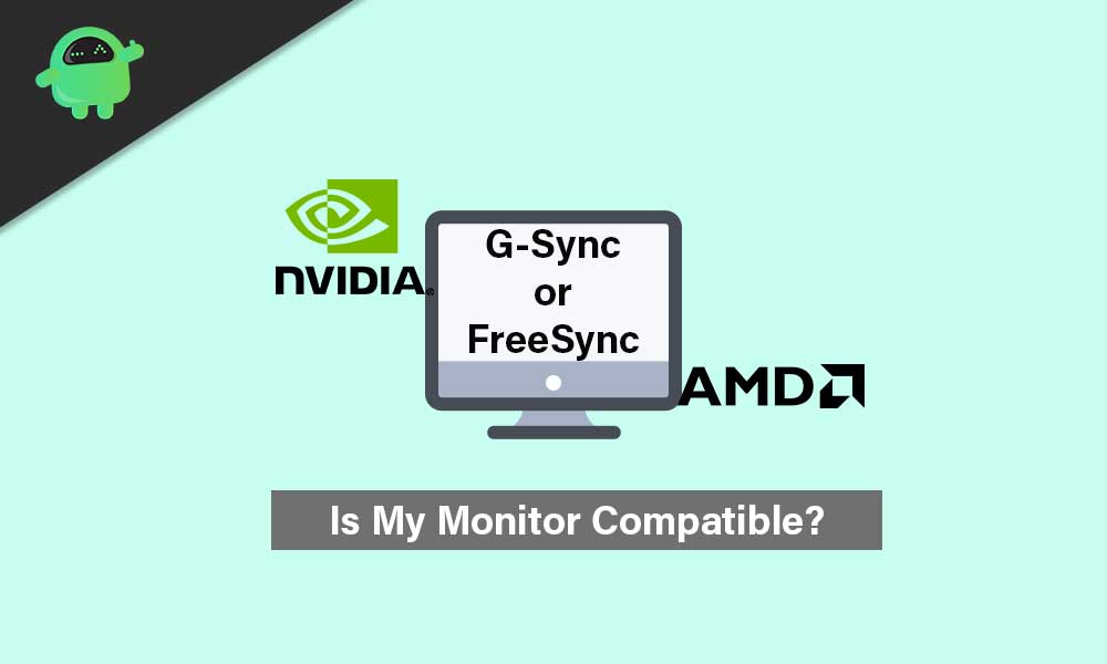 How to Check If My Monitor Support G-Sync or FreeSync?