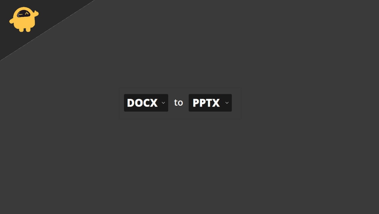 How to Convert a DOCX Document to a PPTX File