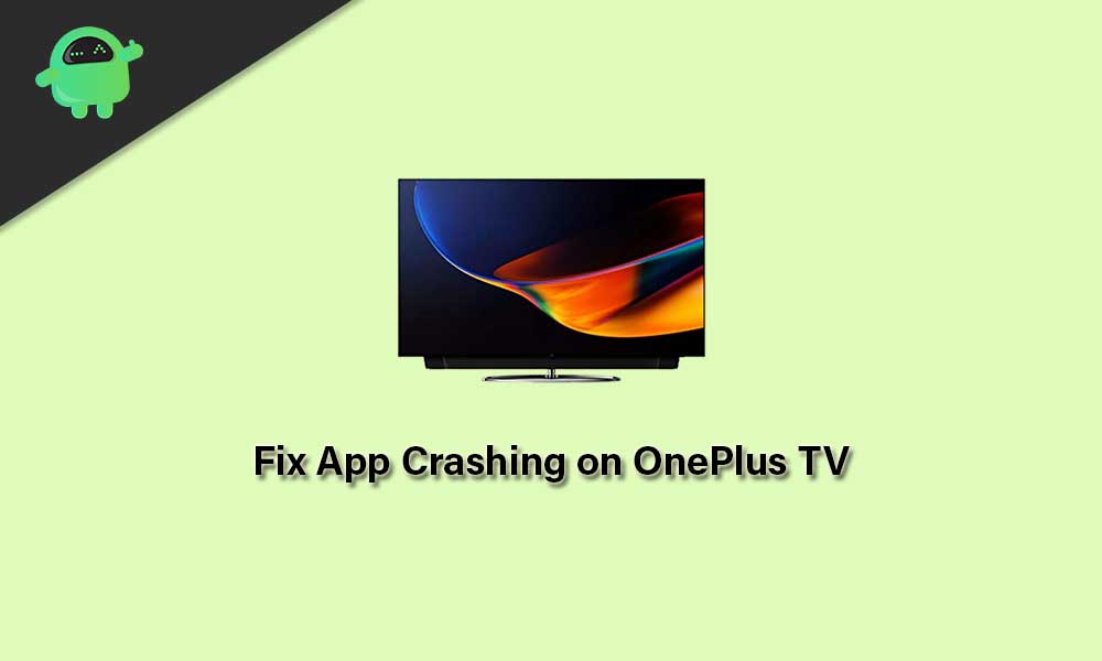 How to Fix If App Crashing on OnePlus TV