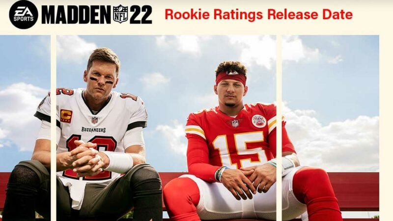 Madden 22 Rookie Ratings: Release Date and Download