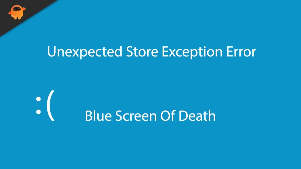 How to Fix Unexpected Store Exception Error in Windows 10?
