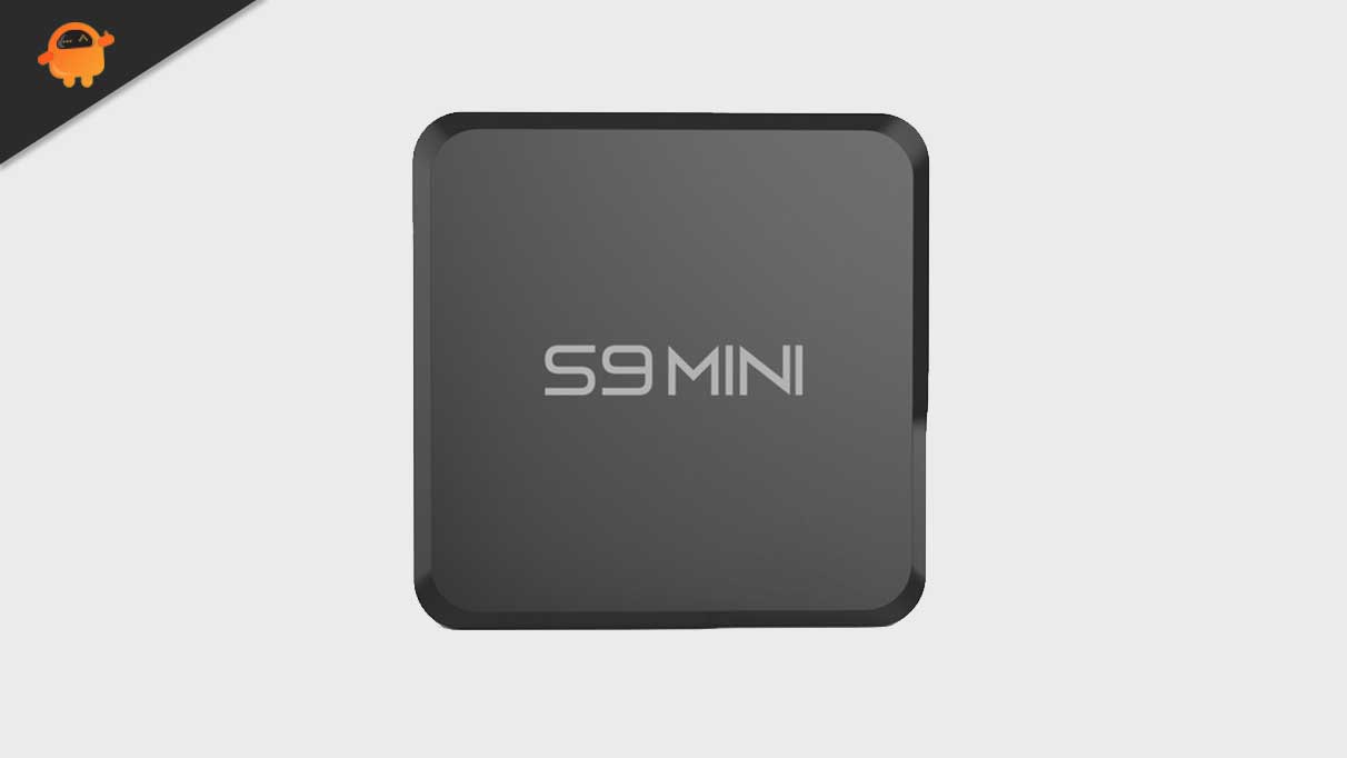 How to Install Stock Firmware on S9 Mini TV Box [Android 9.0]