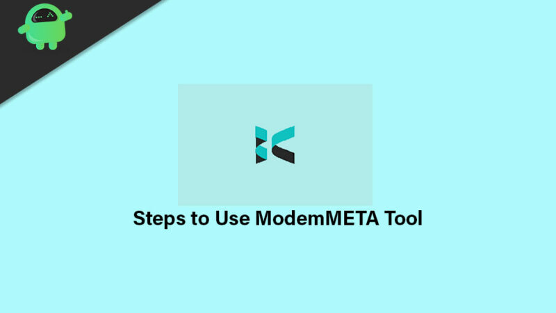 Download ModemMeta Tool and How to Use It?