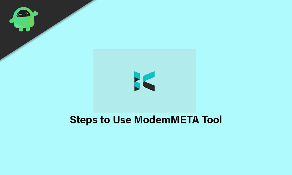 Download ModemMeta Tool and How to Use It?