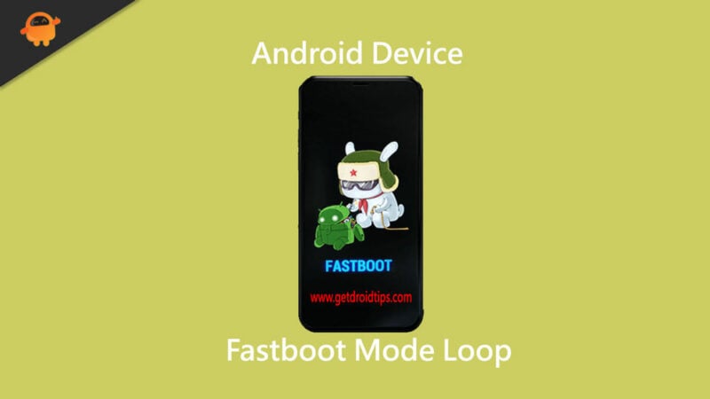 How To Fix If Your Android Device Stuck in Fastboot Mode