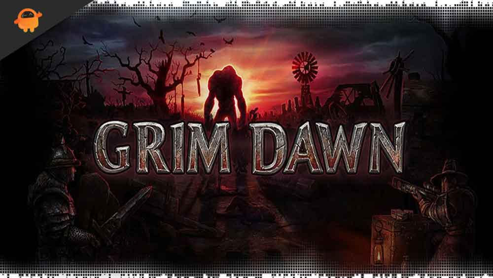 Fix: Grim Dawn Stuck on loading screen