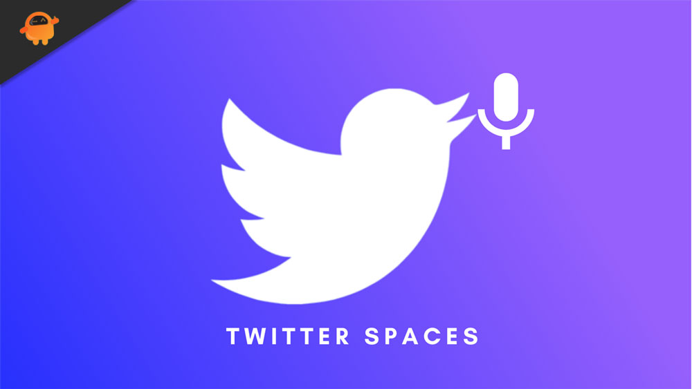 What is Twitter Spaces? How To Start or Join Spaces?