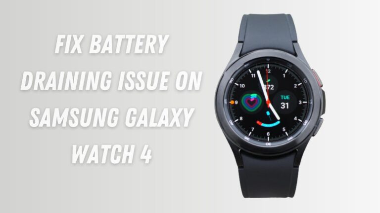 galaxy watch battery draining fast