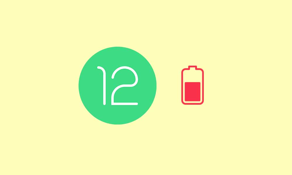 How to Fix Android 12 Battery Draining Issue