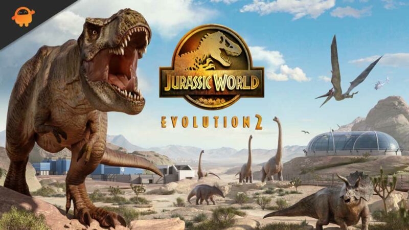 Fix: Jurassic World Evolution 2 Failed to Save/Load Error