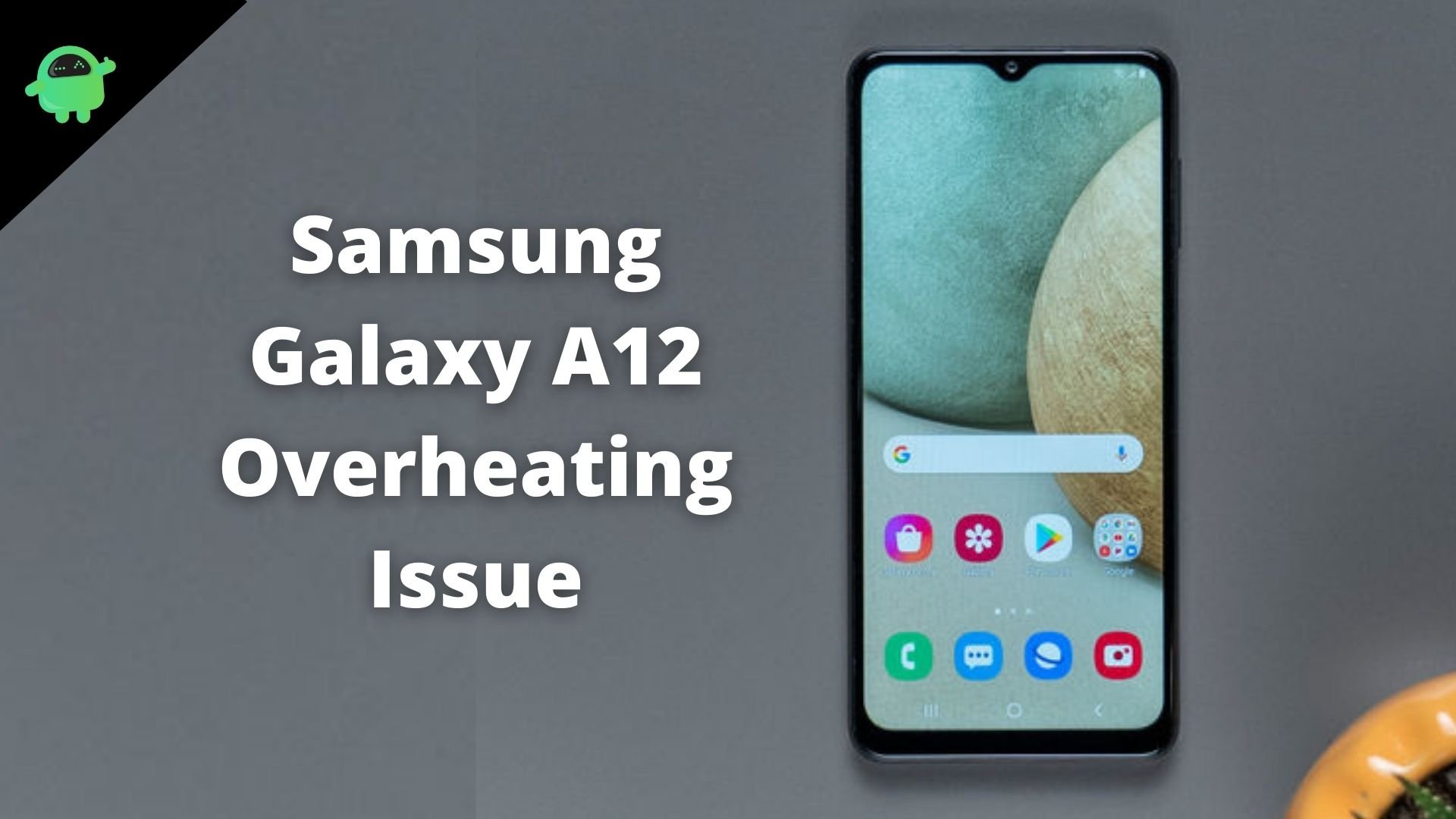 Samsung Galaxy A12 Overheating Issue