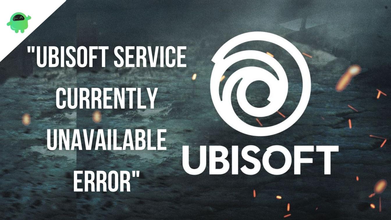 Fix A Ubisoft Service Is Currently Unavailable Error