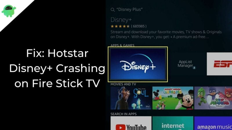 Fix: Hotstar Disney+ Crashing on Fire Stick TV