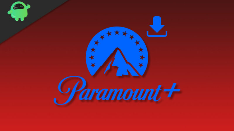 Download Videos from Paramount Plus