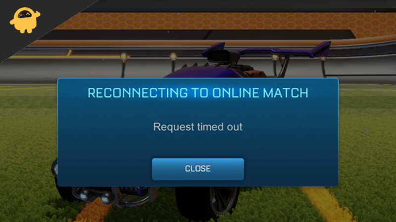 Fix Rocket League Sideswipe Reconnecting to Online Match – Request Timed Out Error