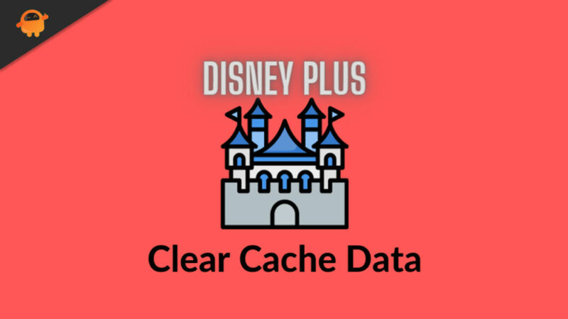 How To Clear Disney Plus Cache on Samsung And LG SmartTV