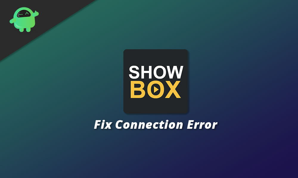 How to Fix Showbox Connection Error?