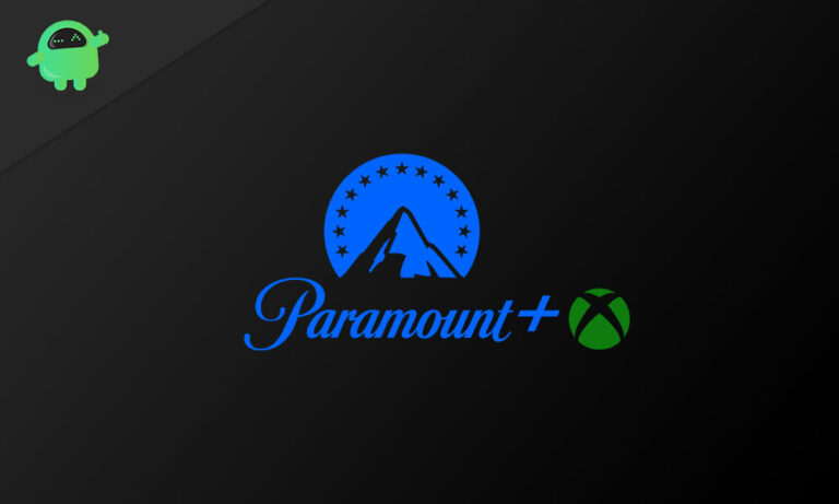 Fix: Paramount Plus Not Working/Crashing on Xbox Series X / S