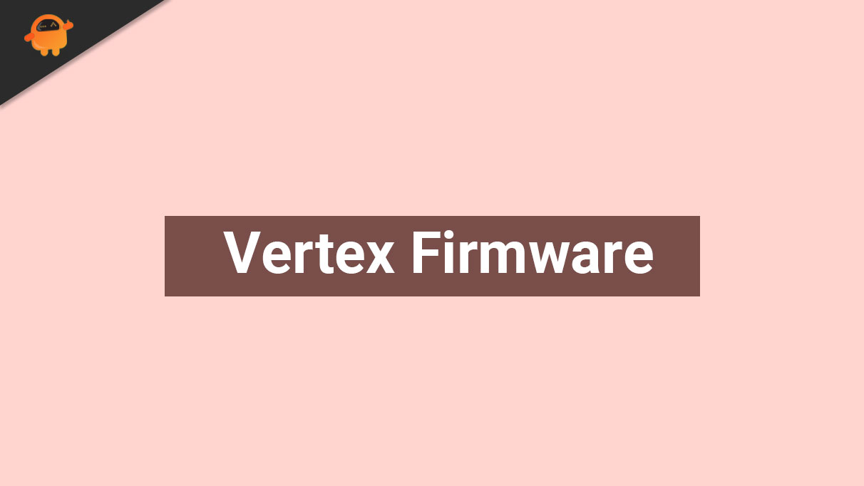 Download Vertex Firmware List – How to Flash Vertex Stock ROM | прошивка
