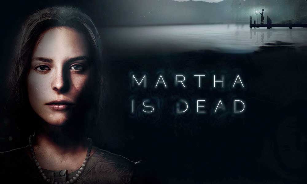 Fix: Martha is Dead Crashing on Startup on PC