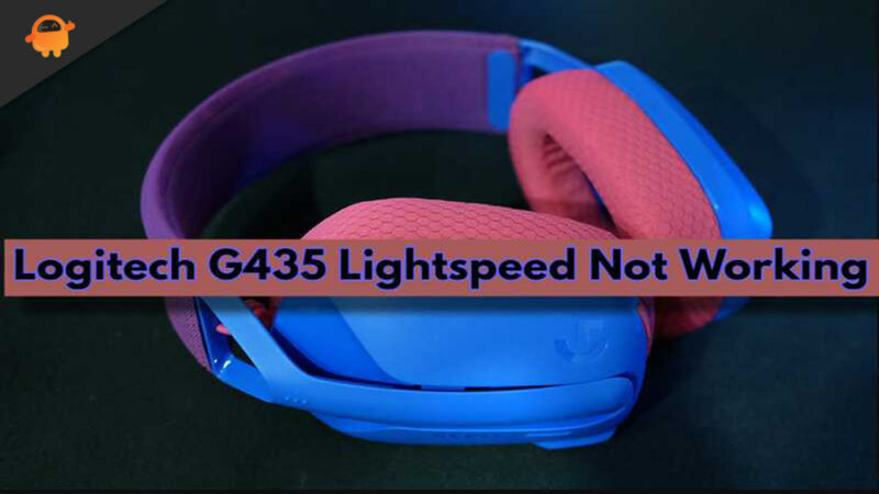 Fix: Logitech G435 Lightspeed Not Working