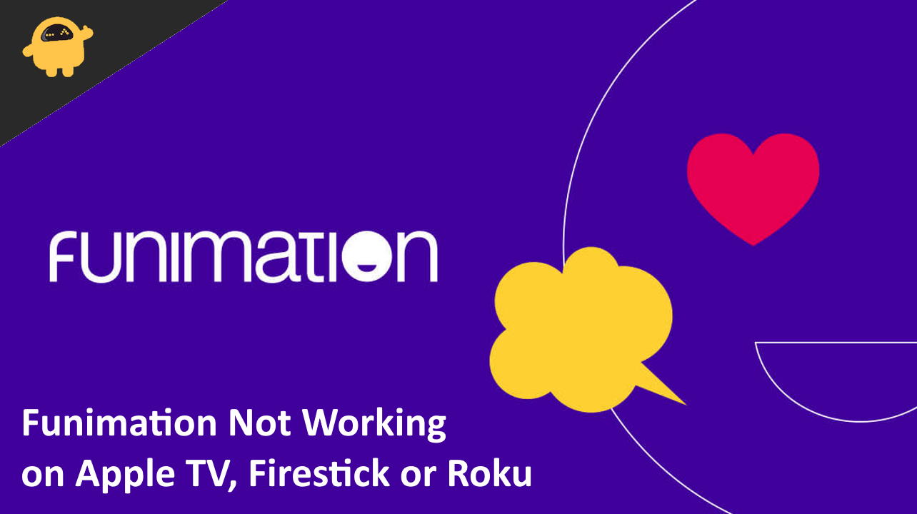 Fix Funimation Not Working on Apple TV, Firestick or Roku