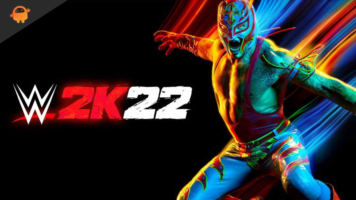 Fix: WWE 2K22 Black Screen After Startup
