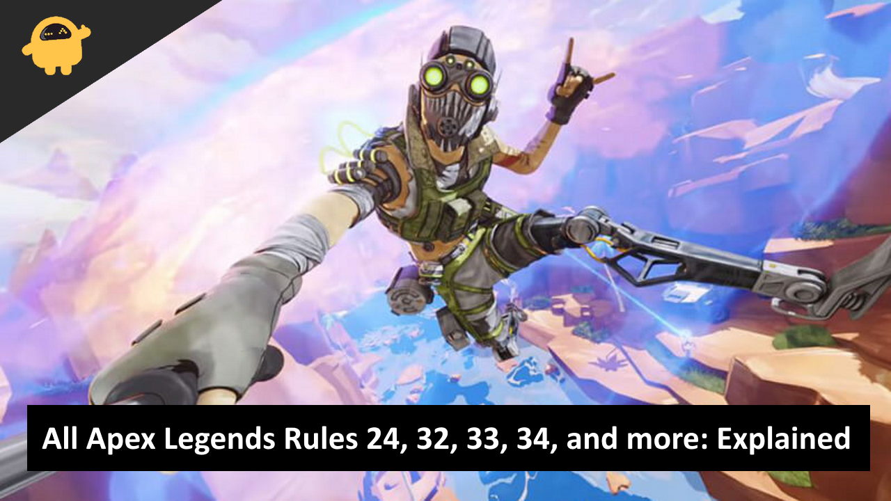 Apex Legends Rules 24, 32, 33, 34, 35, and 63 Meaning Explained