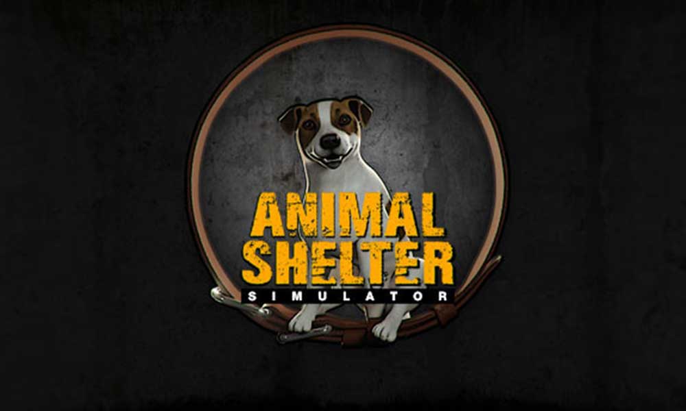 Fix: Animal Shelter Keep Crashing on Startup on PC