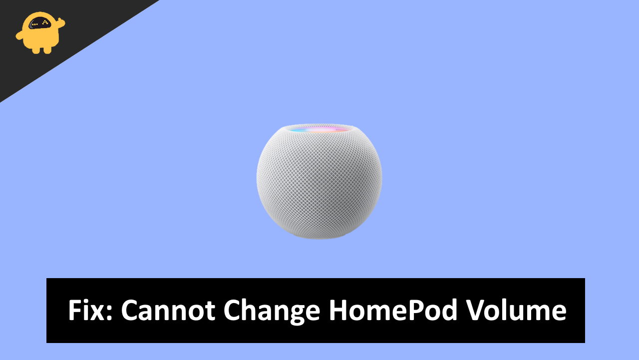 Fix Cannot Change HomePod Volume Using iPhone or iPad