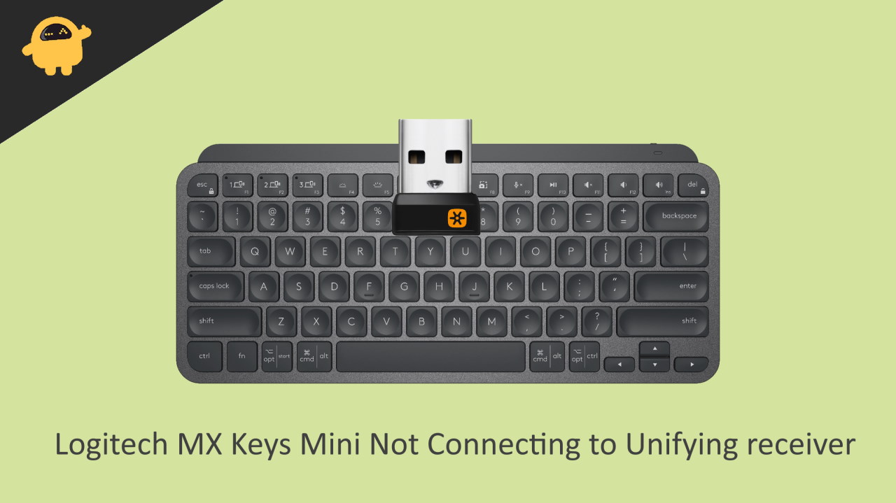 Fix Logitech MX Keys Mini Not Connecting to Unifying receiver