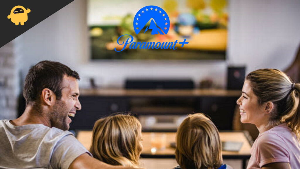 How to Watch Paramount Plus TV With Friends and Family?