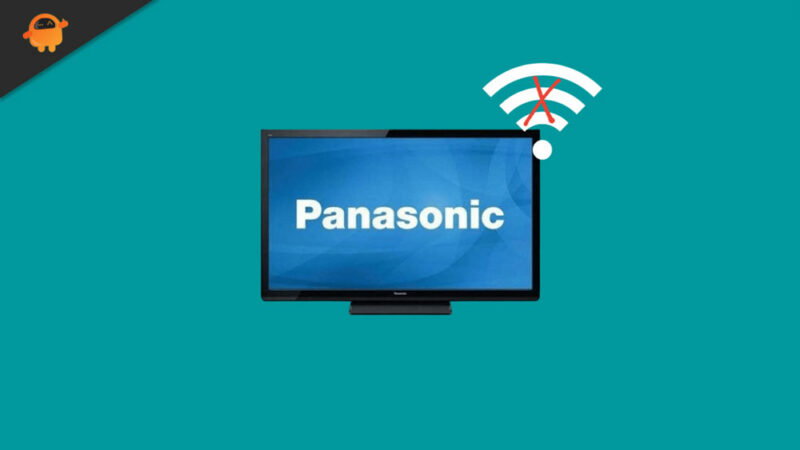 Fix: Panasonic TV WiFi Not Working or No Internet Issue
