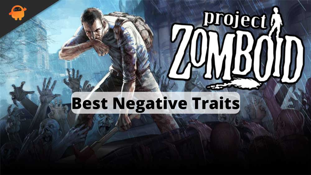 Project Zomboid Best Negative Traits Tier List