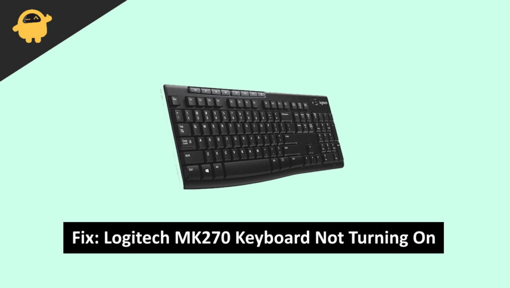 Fix logitech mk270 keyboard not turning on